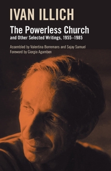 Paperback The Powerless Church and Other Selected Writings, 1955- 1985 Book