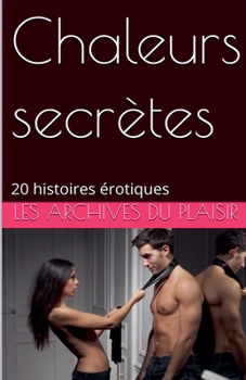 Paperback Chaleurs secrètes [French] Book