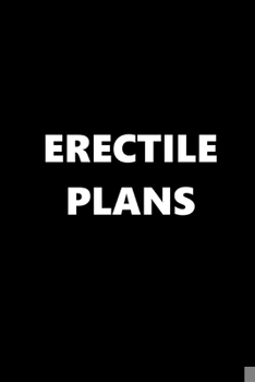 Paperback 2020 Weekly Planner Funny Theme Erectile Plans 134 Pages: 2020 Planners Calendars Organizers Datebooks Appointment Books Agendas Book