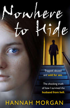 Paperback Nowhere to Hide: Trapped, abused and sold for sex Book