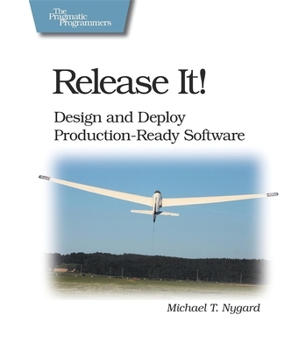 Paperback Release It!: Design and Deploy Production-Ready Software Book