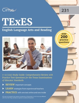 Paperback TExES English Language Arts and Reading 7-12 (231) Study Guide: Comprehensive Review with Practice Test Questions for the Texas Examinations of Educat Book