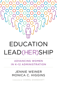 Paperback Education Lead(her)Ship: Advancing Women in K-12 Administration Book
