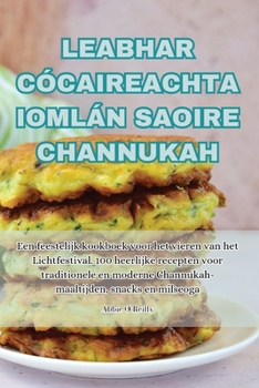 Paperback Leabhar Cócaireachta Iomlán Saoire Channukah [Dutch] Book