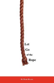 Paperback Let Go of the Rope Book