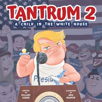 Paperback Tantrum 2: A Child In the White House Book