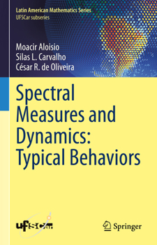Hardcover Spectral Measures and Dynamics: Typical Behaviors Book