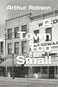 Paperback A Town Too Small Book