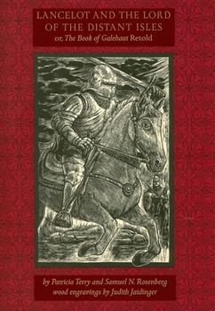 Hardcover Lancelot and the Lord of the Distant Isles: Or, the Book of Galehaut Retold Book