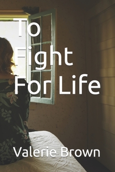 Paperback To Fight For Life Book