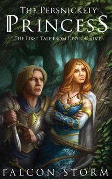 Paperback The Persnickety Princess (Tales from Upon A. Time - Book 1) Book