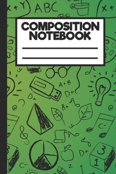 Composition Notebook: Cute Lab, Rulers, Planet Earth, Wide Ruled Line Journal, Back To School, Perfect For Students, Kids, Teens, Adults, Organize Your Day