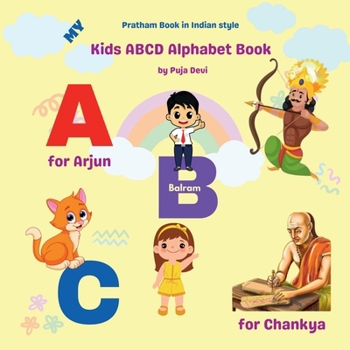 Kids ABCD Alphabet Book: A B C D Book, Alphabet, Numbers, Colors, and More...