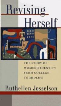 Hardcover Revising Herself: Women's Identity from College to Midlife Book