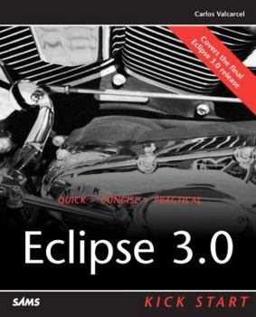 Paperback Eclipse 3.0 Kick Start Book