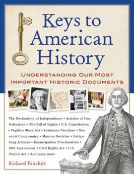 Hardcover Keys to American History: Understanding Our Most Important Historic Documents Book