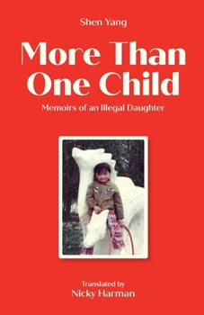 Paperback More Than One Child: Memoirs of an illegal daughter Book