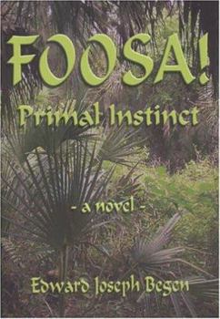 Hardcover Foosa! Primal Instinct Book