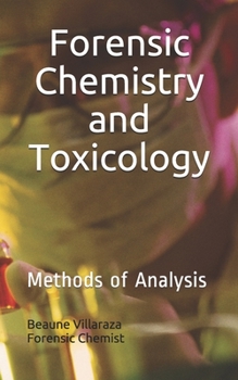 Paperback Forensic Chemistry and Toxicology: Methods of Analysis Book