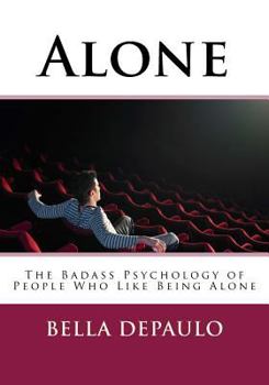 Paperback Alone: The Badass Psychology of People Who Like Being Alone Book