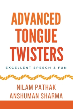 Paperback Advanced Tongue Twisters- Excellent Speech & Fun Book