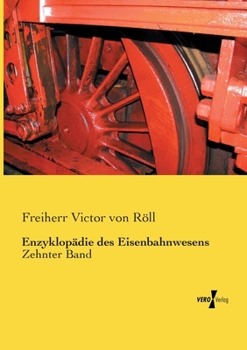 Paperback Enzyklopädie des Eisenbahnwesens: Zehnter Band [German] Book