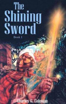 Paperback The Shining Sword: Book 1 Book