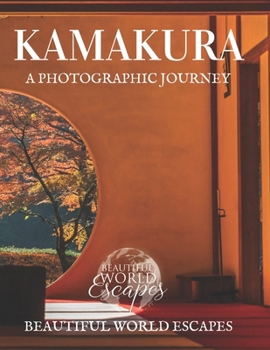 Kamakura: A Photographic Journey