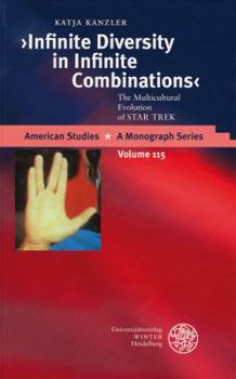 Hardcover 'Infinite Diversity in Infinite Combinations': The Multicultural Evolution of Star Trek Book