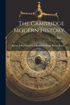Paperback The Cambridge Modern History; Volume 11 Book