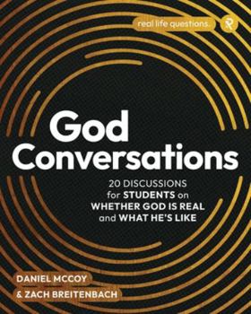 Paperback God Conversations: 20 Discussions for Students on Whether God is Real and What He's Like Book