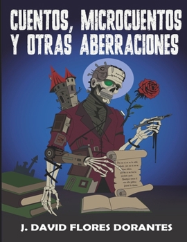 Paperback Cuentos, Microcuentos Y Otras Aberraciones [Spanish] Book