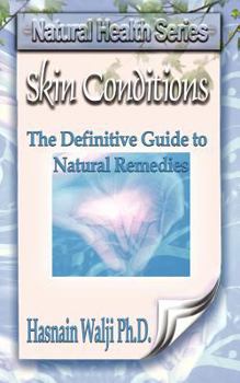 Paperback Skin Conditions - The Definitive Guide to Natural Remedies Book