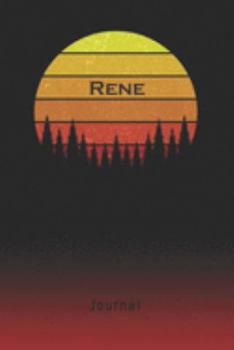 Paperback Journal: Rene Personalized First Name Personal Writing Diary - Letter R Classic Retro Vintage Sunset Cover - Daily Diaries for Book