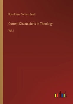 Paperback Current Discussions in Theology: Vol. I Book