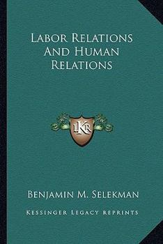Paperback Labor Relations And Human Relations Book