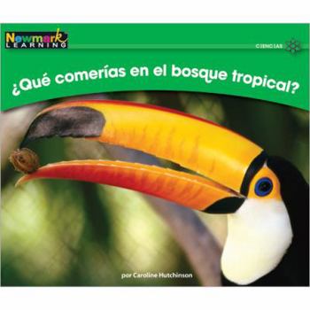 Paperback +qut Comerfas En El Bosque Tropical? Leveled Text [Spanish] Book