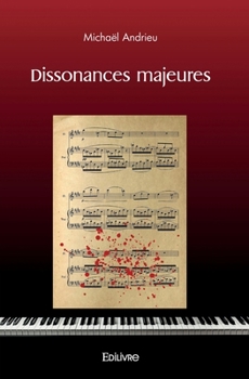 Dissonances majeures (French Edition)