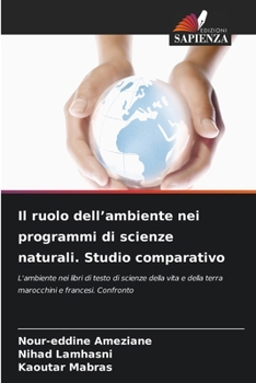 Paperback Il ruolo dell'ambiente nei programmi di scienze naturali. Studio comparativo [Italian] Book