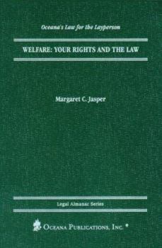Hardcover Welfare: Your Rights and the Law (Legal Almanac Series) Book