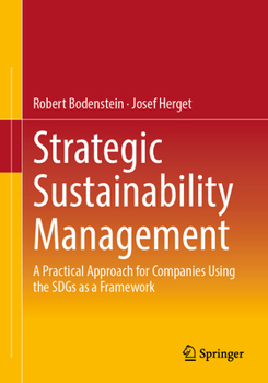 Paperback Strategic Sustainability Management: A Practical Approach for Companies Using the Sdgs as a Framework Book