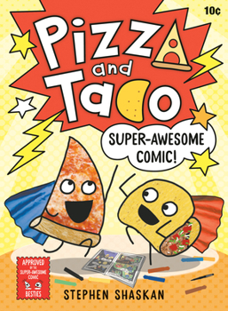 Hardcover Pizza and Taco: Super-Awesome Comic!: (A Graphic Novel) Book