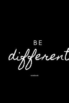 be different notebook: Cute gift for Women and Girls | 6 x 9 - 120 college ruled PAGE... - Journal, Notebook, Diary, Composition Book)