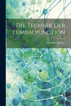 Paperback Die Technik Der Lumbalpunction [German] Book