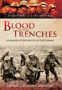 Paperback Blood in the Trenches: A Memoir of the Battle of the Somme Book