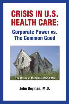 Paperback Crisis in U.S. Health Care: Corporate Power vs. the Common Good Book