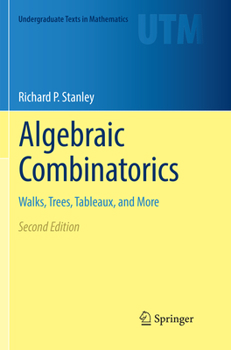 Paperback Algebraic Combinatorics: Walks, Trees, Tableaux, and More Book