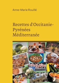 Paperback Recettes d'Occitanie-Pyrénées Méditerranée [French] Book