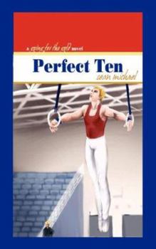 Perfect Ten: A Going for the Gold Novel - Book  of the Going for the Gold