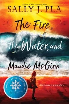 Hardcover The Fire, the Water, and Maudie McGinn Book